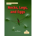 Necks, Legs, and Eggs