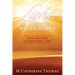 Light in the Wilderness: Explorations in the Spiritual Life