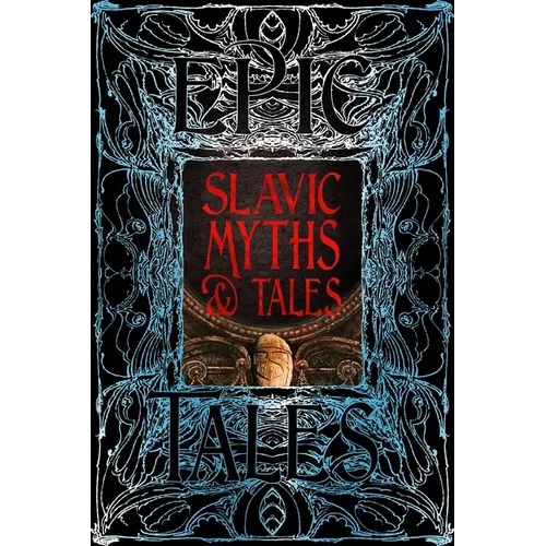 Slavic Myths & Tales: Epic Tales