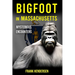 Bigfoot in Massachusetts: Mysterious Encounters
