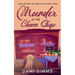Murder at the Cheese Shop: A Small Town Friends Cozy Mystery with Recipes