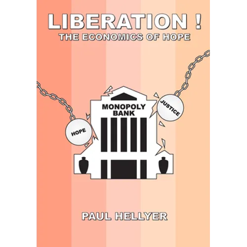 Liberation!: The Economics of Hope