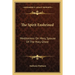 The Spirit Enshrined: Meditations On Mary, Spouse Of The Holy Ghost