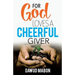 For God Loves a Cheerful Giver