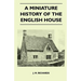 A Miniature History Of The English House