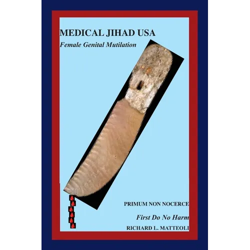 Medical Jihad USA: Female Genital Mutilation