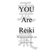 You Are Reiki