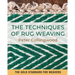 The Techniques of Rug Weaving
