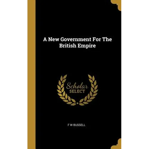 A New Government For The British Empire