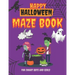 Happy Halloween Maze Book for Smart Boys and Girls: Scary Shape Maze Puzzle Book for Kid, Boy and Girl age 8 -12