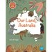 Our Land, Australia