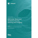 Millimeter Wave and Terahertz Source, Sensing and Imaging