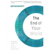 The End of Your World: Uncensored Straight Talk on the Nature of Enlightenment