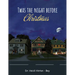 T'was the night before Christmas