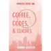 Coffee, Codes, & Cliches