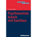 Psychosoziale Arbeit Mit Familien