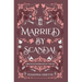 Married by Scandal
