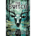 The Switch: Three Novels