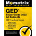 GED Study Guide 2022 All Subjects - GED Prep Book Secrets, 3 Full-Length Practice Tests, Step-By-Step Review Video Tutorials: [Certified Content Align