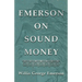Emerson on Sound Money