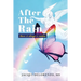 After The Rain: There is Always a Rainbow