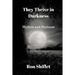 They Thrive in Darkness: Mythos and Madness