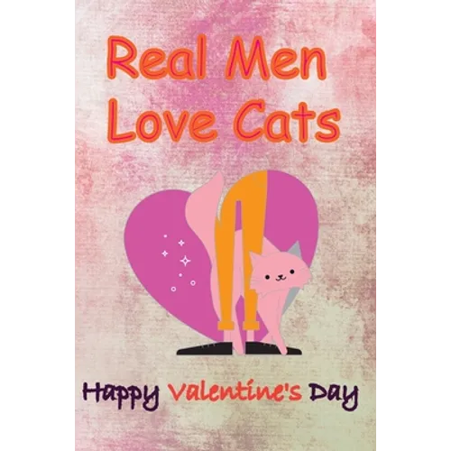 Real Men Love Cats, Happy Valentine's Day: Valentine's Day gifts