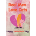 Real Men Love Cats, Happy Valentine's Day: Valentine's Day gifts
