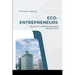 Eco-Entrepreneurs: Building a Green Business Revolution