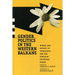 Gender Politics in the Western Balkans: Women and Society in Yugoslavia and the Yugoslav Successor States