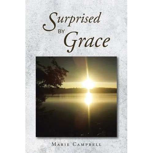 Surprised By Grace