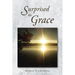 Surprised By Grace