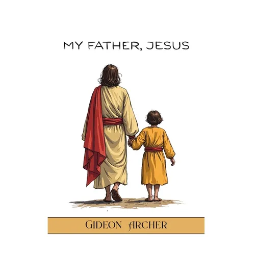 My Father, Jesus