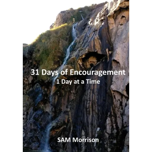 31 Days of Encouragement - One Day at a Time