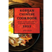 Korean and Chinese Cookbook 2022: Super Tasty Recipes to Surprise Your Guest