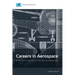 Careers in Aerospace: A Student's Guide to the Sky and Beyond