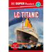 DK Super Readers Level 3 French Translation Titanic - Le Titanic