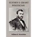 Ulysses S. Grant, Politician
