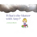 What's the Matter with Amy?