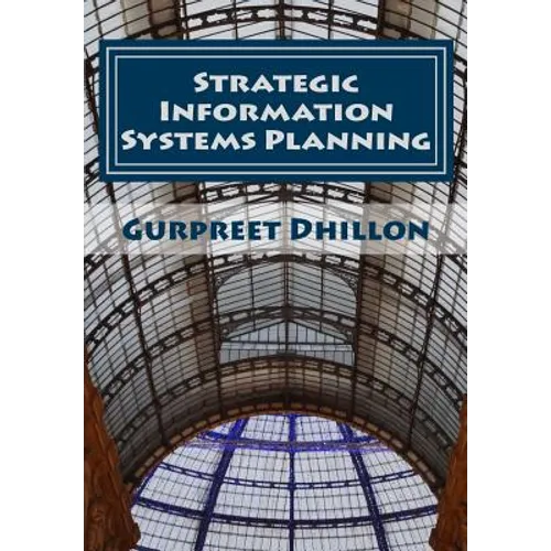 Strategic Information Systems Planning: Readings and Cases