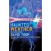 Haunted Weather: Music, Silence and Memory