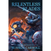 Relentless Blades: Prophecies of Zarune, Volume I