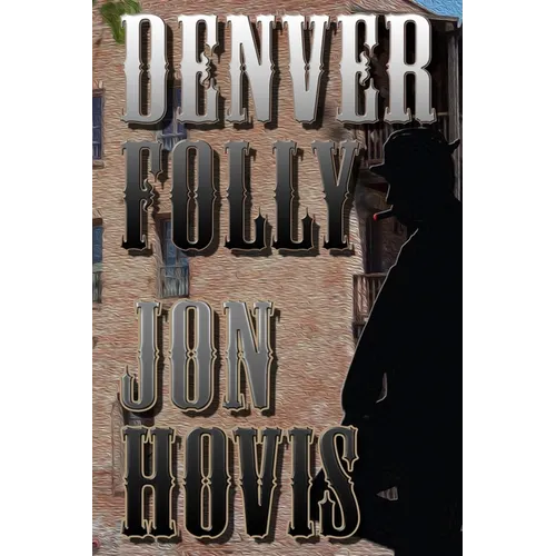 Denver Folly