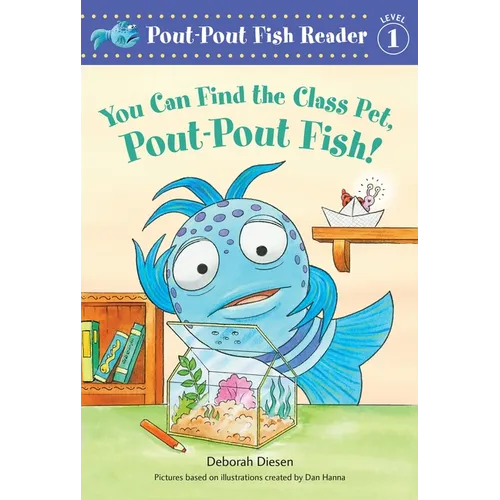 You Can Find the Class Pet, Pout-Pout Fish!