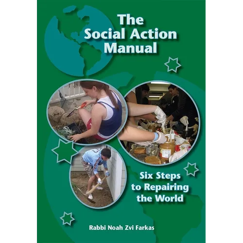 The Social Action Manual: Six Steps to Repairing the World