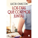 Los Días Que Cosemos Juntas / The Days We Stitch Together