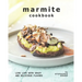 Marmite Cookbook: Live Life with Crazy and Delicious Flavors