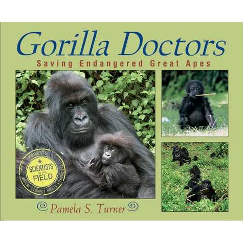 Gorilla Doctors: Saving Endangered Great Apes