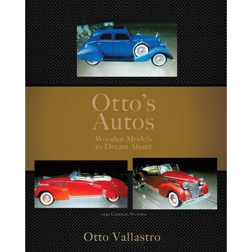Otto's Autos: Wooden Models to Dream About