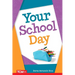 Your School Day